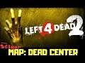 LEFT 4 DEAD 2 - MAP: DEAD CENTER - GAMEPLAY