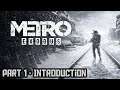 Metro: Exodus|Gameplay Walkthrough Part 1 - Introduction