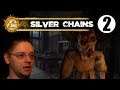 Silver Chains [2]: She's Coming, RUN