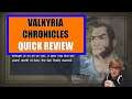 Valkyria Chronicles - A Quick Review (Spoilers)