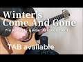 Winter's Come And Gone-Gillian Welch(Fingerstyle guitar)[TAB available]