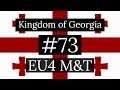 73. Kingdom of Georgia - EU4 Meiou and Taxes Lets Play