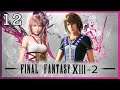 Final Fantasy XIII-2 [12] Reunited With Snow, Royal Ripeness Boss Battle [Sunleth Waterscape 300 AF]