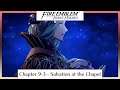 Fire Emblem Three Houses Part 20 - Chapter 9-3: Salvation at the Chapel
