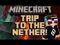 FIRST TIME IN THE NETHER! (Minecraft Stream)