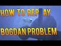 How to REPLAY The BOGDAN PROBLEM in GTA 5 ONLINE