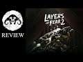 Layers of Fear 2 (Review)