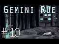 RUE THE DAY | Gemini Rue #10
