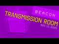 Skin Deep Beacon 005: Transmission Room