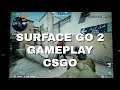Surface Go 2 core M3 Gaming - Counterstrike GO (CSGO)