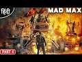They Destroy My Base : Mad Max : Playing New PC Game : अभी मजा आयेगा ना बिडू : Part 4 [ Hindi ]