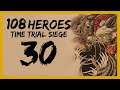 "Time Trial Siege" 108 Heroes Warband Mod Gameplay Let's Play Part 30