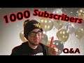 1000 Subscriber Special  (Q&A)