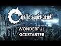 Castle Super Beast Clips: Wonderful Kickstarter