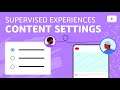 Content settings for families using supervised experiences