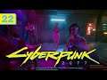 Cyberpunk 2077 - Gameplay Walkthrough part 22