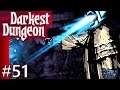 Darkest Dungeon #51 Deaths Door Musical Chairs