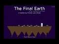 DGA Plays: The Final Earth (Ep. 3 - Gameplay / Let's Play)