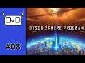 Dyson Sphere Program | Part 8 | SPLIT OF THE MAIN BUS FOR FOUNDATION (lets play, gameplay, tutorial)