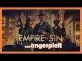 Empire of Sin 💰 Angespielt [Deutsch][HD]