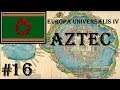 Europa Universalis 4 - Golden Century: Aztec #16