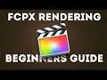 FCPX Rendering Tutorial - BEGINNERS GUIDE PART 7