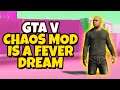 GTA V Chaos Mod is a fever dream