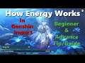 How Energy Works in Genshin Impact | Beginner & Advance tips and guides