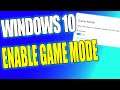 How To Enable Game Mode In Windows 10 PC Tutorial | Optimise Windows For Gaming