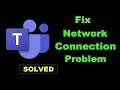 How To Fix Microsoft Teams App Network Connection Error Android & Ios - Solve Internet Connection