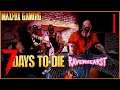NOOOO, NOT AGAIN! 7 Days to Die (A18) Ravenhearst - Episode 1