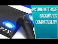 Ps5 Will Not Have Backward Compatibility ??