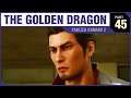 THE GOLDEN DRAGON - Yakuza Kiwami 2 - PART 45