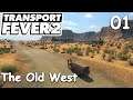 The Old West - Transport Fever 2  2019 (TPF2) Gameplay - Ep 01