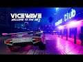 Vicewave - Reveal Trailer