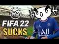 WHY FIFA 22 SUCKS
