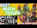 41 GAME BREAKING Arena Troops | Gems of War Event Guide | Pick these troops when you see them!!!