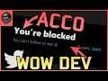 Accolonn Gets BLOCKED by WoW Dev - This Doesn't Help!