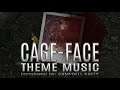 Cage-Face - Theme Music