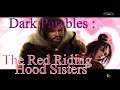 Dark Parables  The Red Riding Hood Sisters Part 3