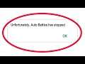 Fix Unfortunately Auto Battles Has Stopped Error in Android & Ios Mobile Phone