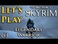 Let's Play: Skyrim - Legendary Warrior - EP 63
