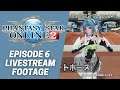Phantasy Star Online 2 Episode 6 Livestream Gameplay Footage