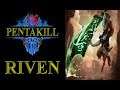 Riven Pentakill | League of Legends Pentakill #116