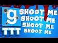 SHOOT ME SHOOT ME SHOOT ME | Gmod TTT