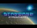 Starbase - Atmospheres Feature Video