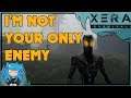 THEY'RE NOT YOUR ONLY ENEMY -FIRST LOOK | XERA: Survival |