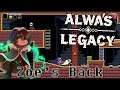 Alwa's Legacy - Zoe's Back!