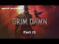 Bandits and Pigs  -  Grim Dawn #12