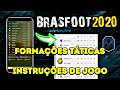 Brasfoot 2020 ( FORMAÇÕES TÁTICAS/INSTRUÇÕES DE JOGO ) ENTENDA O BRASFOOT 🏆🔥